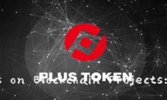 Title:Exploring Diverse Perspectives on Blockchain Projects:
